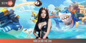 Bắn Cá Đổi Thẻ NEW88 Cào Bí Kíp Rinh Tiền Rủng Rỉnh Về Túi