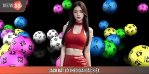 Cách Bắt Lô Theo Giải Đặc Biệt - Bí Quyết Rinh Thưởng Lớn