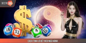 Hướng Dẫn Cách Tính Lô Đề Theo Ngũ Hành Chuẩn Xác Cho Lô Thủ