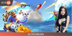 Đại Chiến Rồng Biển Cơ Hội Rinh Tiền Về Túi Cùng NEW88