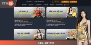 Thưởng Nạp 999k - Cơ Hội Vàng Cho Tân Thủ Tại New88